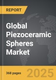 Piezoceramic Spheres - Global Strategic Business Report- Product Image