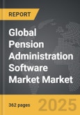 Pension Administration Software Market - Global Strategic Business Report- Product Image