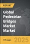 Pedestrian Bridges Market - Global Strategic Business Report - Product Thumbnail Image