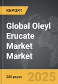 Oleyl Erucate Market - Global Strategic Business Report- Product Image