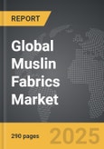 Muslin Fabrics - Global Strategic Business Report- Product Image