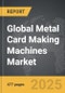 Metal Card Making Machines - Global Strategic Business Report - Product Thumbnail Image