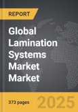 Lamination Systems Market - Global Strategic Business Report- Product Image