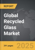 Recycled Glass - Global Strategic Business Report- Product Image