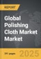Polishing Cloth Market - Global Strategic Business Report - Product Image