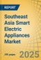 Southeast Asia Smart Electric Appliances Market Size, Share & Forecast by Product Type, Protocols, Country - Regional Forecast to 2032 - Product Thumbnail Image