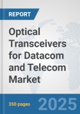Optical Transceivers for Datacom and Telecom Market: Global Industry Analysis, Trends, Market Size, and Forecasts up to 2032- Product Image