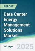 Data Center Energy Management Solutions Market - Forecasts from 2025 to 2030- Product Image