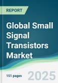 Global Small Signal Transistors Market - Forecasts from 2025 to 2030- Product Image