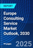 Europe Consulting Service Market Outlook, 2030- Product Image