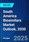 South America Biosimilars Market Outlook, 2030 - Product Image