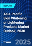 Asia-Pacific Skin Whitening or Lightening Products Market Outlook, 2030- Product Image