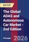 The Global ADAS and Autonomous Car Market - 2nd Edition - Product Thumbnail Image