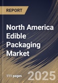 North America Edible Packaging Market Size, Share & Industry Analysis Report By Source (Plant, and Animal), By Packaging Type (Films, Coatings, and Other Packaging Type), By Material, By End-Use, By Country and Growth Forecast, 2025-2032- Product Image