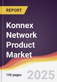 Konnex Network Product Market Report: Trends, Forecast and Competitive Analysis to 2031- Product Image