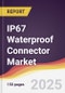 IP67 Waterproof Connector Market Report: Trends, Forecast and Competitive Analysis to 2031 - Product Thumbnail Image