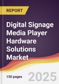 Digital Signage Media Player Hardware Solutions Market Report: Trends, Forecast and Competitive Analysis to 2031- Product Image