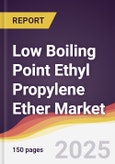 Low Boiling Point Ethyl Propylene Ether Market Report: Trends, Forecast and Competitive Analysis to 2031- Product Image