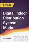 Digital Indoor Distribution System Market Report: Trends, Forecast and Competitive Analysis to 2031- Product Image