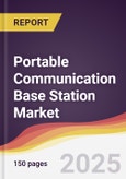 Portable Communication Base Station Market Report: Trends, Forecast and Competitive Analysis to 2031- Product Image