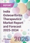 India Osteoarthritis Therapeutics Market Report and Forecast 2025-2034 - Product Thumbnail Image
