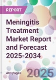 Meningitis Treatment Market Report and Forecast 2025-2034- Product Image