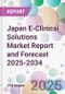 Japan E-Clinical Solutions Market Report and Forecast 2025-2034 - Product Thumbnail Image