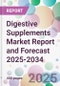 Digestive Supplements Market Report and Forecast 2025-2034 - Product Thumbnail Image