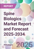 Spine Biologics Market Report and Forecast 2025-2034- Product Image