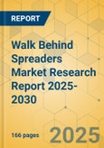 Walk Behind Spreaders Market Research Report 2025-2030- Product Image