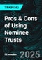 Pros & Cons of Using Nominee Trusts (Recorded) - Product Thumbnail Image