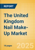 The United Kingdom (UK) Nail Make-Up Market Size, Growth and Forecast Analytics, 2023-2028- Product Image