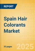 Spain Hair Colorants (Haircare) Market Size, Growth and Forecast Analytics, 2023-2028- Product Image