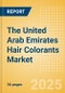 The United Arab Emirates (UAE) Hair Colorants (Haircare) Market Size, Growth and Forecast Analytics, 2023-2028 - Product Image