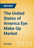 The United States of America (USA) Eye Make-Up Market Size, Growth and Forecast Analytics, 2023-2028- Product Image
