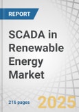 SCADA in Renewable Energy Market by Hardware, Software, Services, Sector Type and Region - Global Forecast to 2030- Product Image