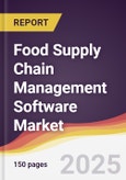 Food Supply Chain Management Software Market Report: Trends, Forecast and Competitive Analysis to 2031- Product Image