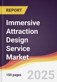 Immersive Attraction Design Service Market Report: Trends, Forecast and Competitive Analysis to 2031- Product Image