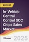In-Vehicle Central Control SOC Chips Sales Market Report: Trends, Forecast and Competitive Analysis to 2031 - Product Thumbnail Image