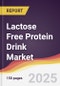 Lactose Free Protein Drink Market Report: Trends, Forecast and Competitive Analysis to 2031 - Product Image