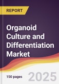 Organoid Culture and Differentiation Market Report: Trends, Forecast and Competitive Analysis to 2031- Product Image