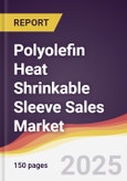 Polyolefin Heat Shrinkable Sleeve Sales Market Report: Trends, Forecast and Competitive Analysis to 2031- Product Image