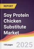 Soy Protein Chicken Substitute Market Report: Trends, Forecast and Competitive Analysis to 2031- Product Image