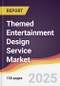 Themed Entertainment Design Service Market Report: Trends, Forecast and Competitive Analysis to 2031 - Product Thumbnail Image