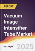 Vacuum Image Intensifier Tube Market Report: Trends, Forecast and Competitive Analysis to 2031- Product Image