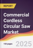 Commercial Cordless Circular Saw Market Report: Trends, Forecast and Competitive Analysis to 2031- Product Image