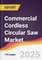 Commercial Cordless Circular Saw Market Report: Trends, Forecast and Competitive Analysis to 2031 - Product Thumbnail Image