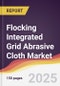 Flocking Integrated Grid Abrasive Cloth Market Report: Trends, Forecast and Competitive Analysis to 2031 - Product Thumbnail Image