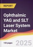 Ophthalmic YAG and SLT Laser System Market Report: Trends, Forecast and Competitive Analysis to 2031- Product Image