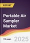 Portable Air Sampler Market Report: Trends, Forecast and Competitive Analysis to 2031 - Product Thumbnail Image